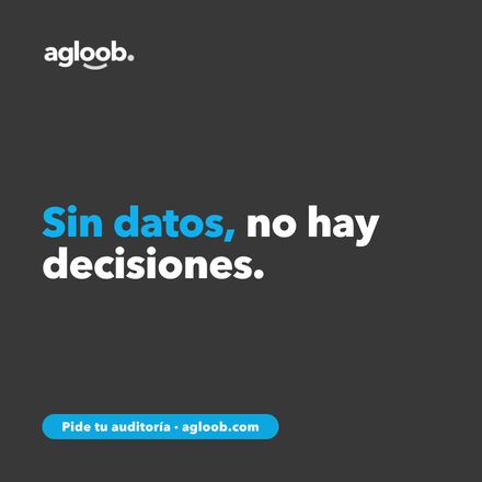 Pide tu auditoría con Agloob